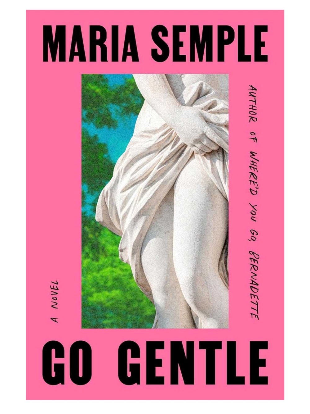 Go Gentle by Maria Semple | 2026 New Release